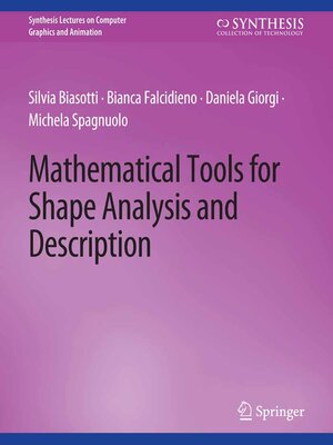 cover image of Mathematical Tools for Shape Analysis and Description